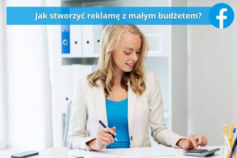 Jak stworzyć reklamę dla biura rachunkowego z małym budżetem?