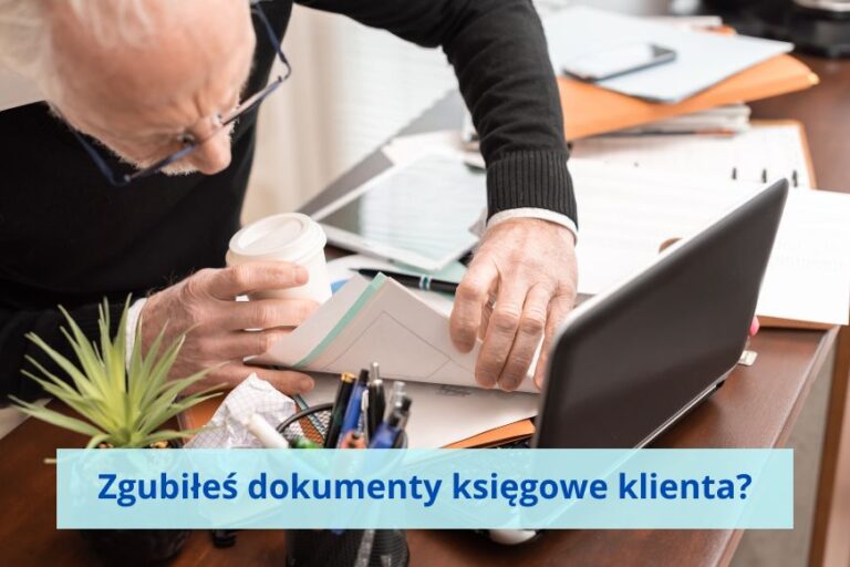 Twoje biuro rachunkowe zgubiło dokumentację księgową klienta?