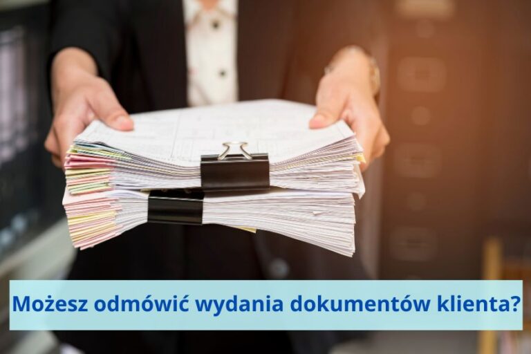 Odmowa wydania dokumentów klienta z powodu braku zapłaty za usługi księgowe